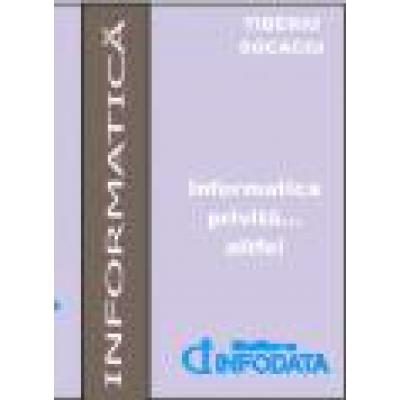 INFORMATICA privita ... altfel sau cateva chestiuni de matematica, programare de sistem si networking 