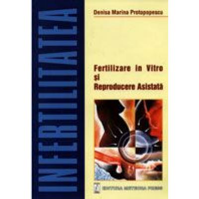 Infertilitatea - fertilizare în vitro şi reproducerea asistată