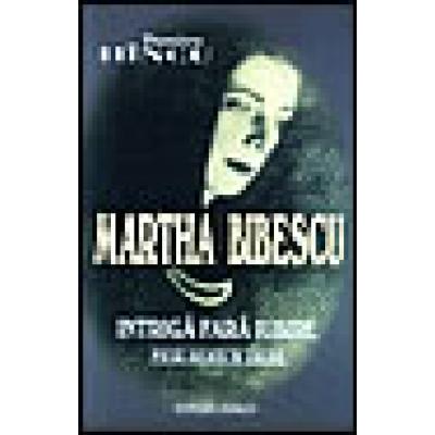 INTRIGĂ FĂRĂ IUBIRE (Martha Bibescu)