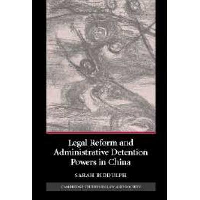 Legal Reform and Administrative Detention Powers in China