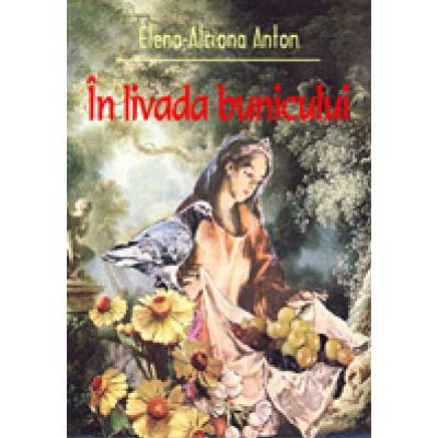 IN LIVADA BUNICULUI
