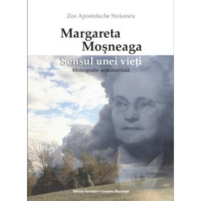 Margareta Mo?neaga – Sensul unei vie?i