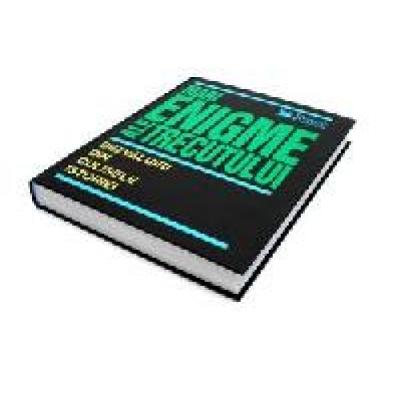 MARI ENIGME ALE TRECUTULUI