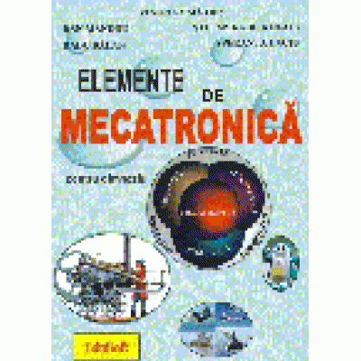 Elemente de mecatronica - pentru Gimnaziu