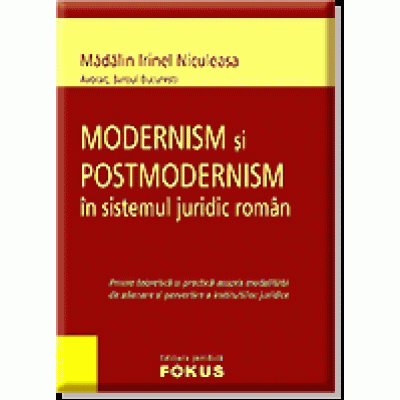Modernism si Postmodernism in sistemul juridic roman