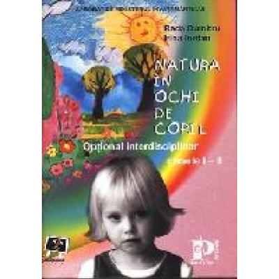 Natura in ochi de copil - optional interdisciplinar (clasele I- II)