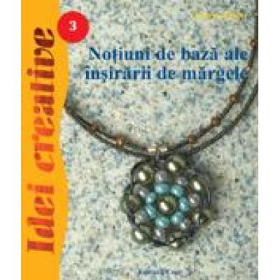 Notiuni de baza ale insirarii de margele