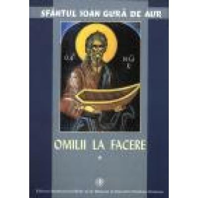 Omilii la Facere, vol. I