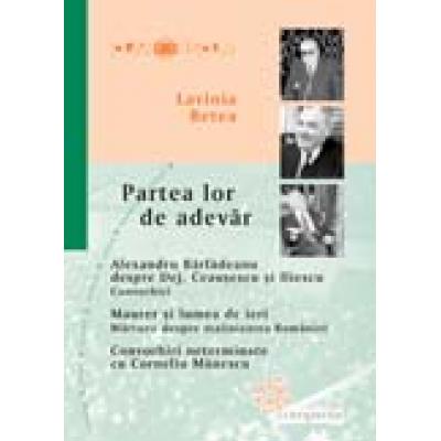 Partea lor de adevar