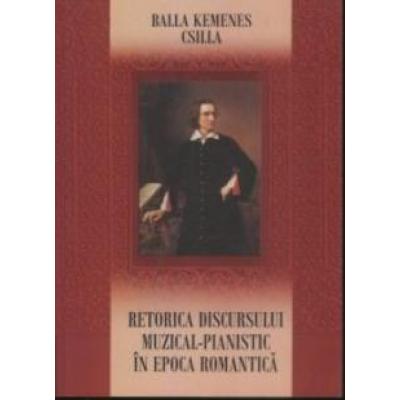Retorica discursului muzical-pianistic în epoca romantic?