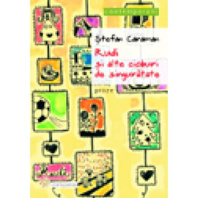 Rudi si alte cioburi de singuratate