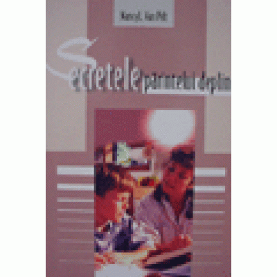 Secretele parintelui deplin