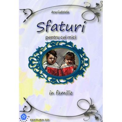 Sfaturi pentru cei mici - in familie