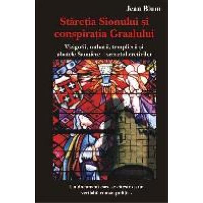 Staretia Sionului si conspiratia Graalului