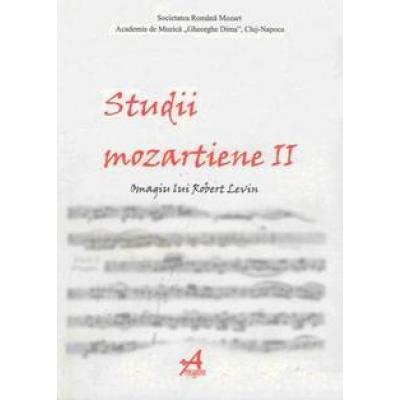 Studii mozartiene II Omagiu lui Robert Levin