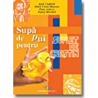 SUPA DE PUI PENTRU SUFLET DE CRESTIN