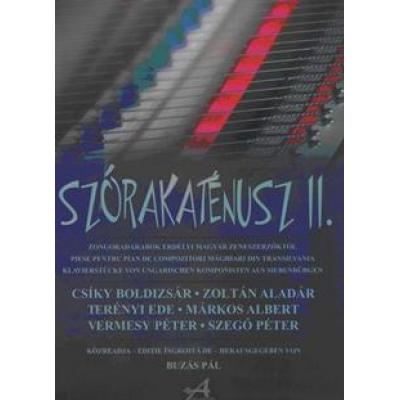 Szórakaténusz II. Piese pentru pian de compozitori maghiari din Transilvania