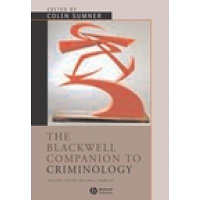 The Blackwell Companion to Criminology