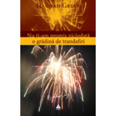 Nu ţi-am promis niciodată o grădină de trandafiri