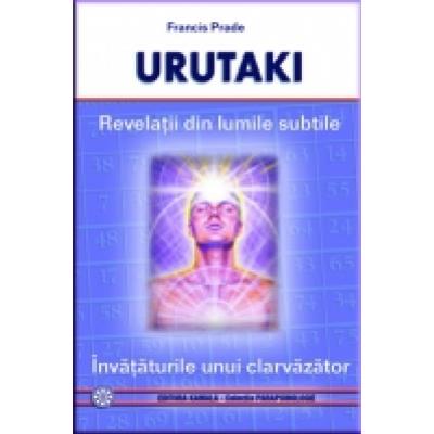 Urutaki, revelatiile din lumile subtile