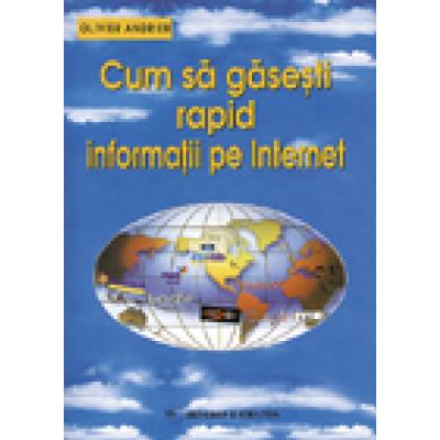 Cum sa gasesti rapid informatii pe Internet