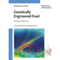 Genetically Engineered Food: Methods and Detection, 2nd, Updated and Enlarged Edition