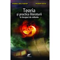 Teoria si practica literaturii la inceput de mileniu
