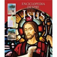ENCICLOPEDIA DESPRE ISUS