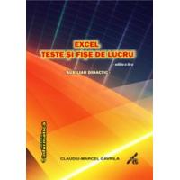 Excel – teste şi fişe de lucru - ediția a III-a
