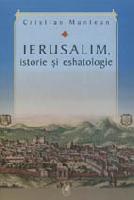 Ierusalim, istorie si eshatologie