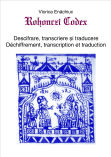 Rohonczy Codex – Descifrare, transcriere, traducere
