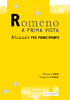 ROMENO A PRIMA VISTA. Manuale per principianti