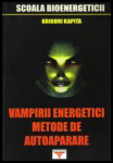 Vampirii energetici. Metode de autoaparare