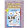 EDUCAREA LIMBAJULUI 5-8 ANI