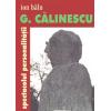 G. Calinescu, spectacolul personalitatii