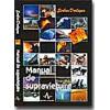 MANUAL DE SUPRAVIETUIRE