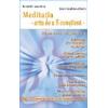 Meditația - arta de a fi conștient