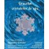 Oracolul cristalelor de apa