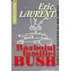 RAZBOIUL FAMILIEI BUSH