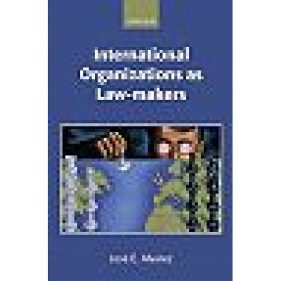International Organizations as Law-makers (Hardback)