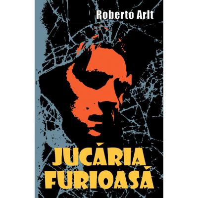 JUCARIA FURIOASA
