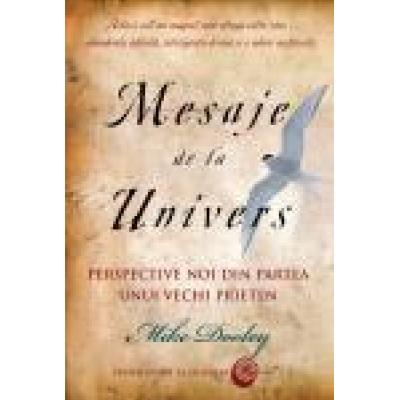Mesaje de la Univers. Perspective noi de la un vechi prieten