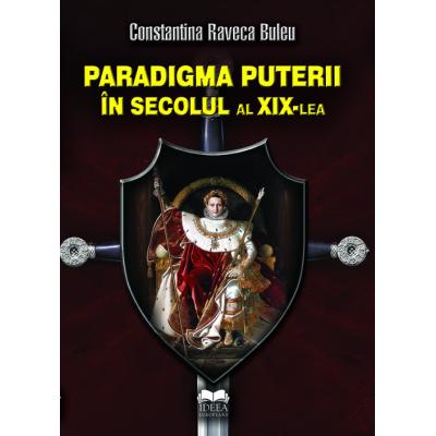 Paradigma puterii in secolul al XIX-lea