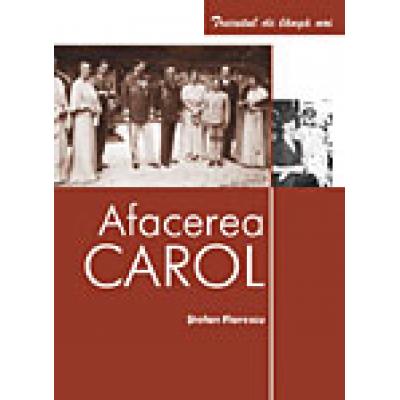 Afacerea Carol