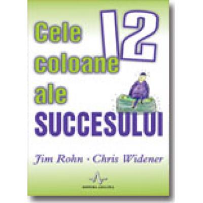 CELE 12 COLOANE ALE SUCCESULUI