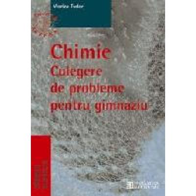 Chimie. Culegere de probleme. Gimnaziu