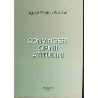 Convingeri. Opinii. Atitudini