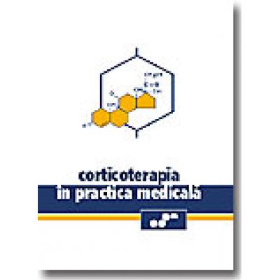 CORTICOTERAPIA IN PRACTICA MEDICALA