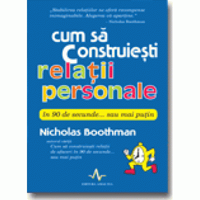 CUM SA CONSTRUIESTI RELATII PERSONALE IN 90 DE SECUNDE