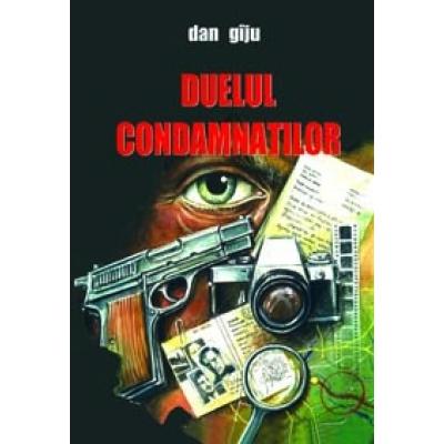 DUELUL CONDAMNATILOR